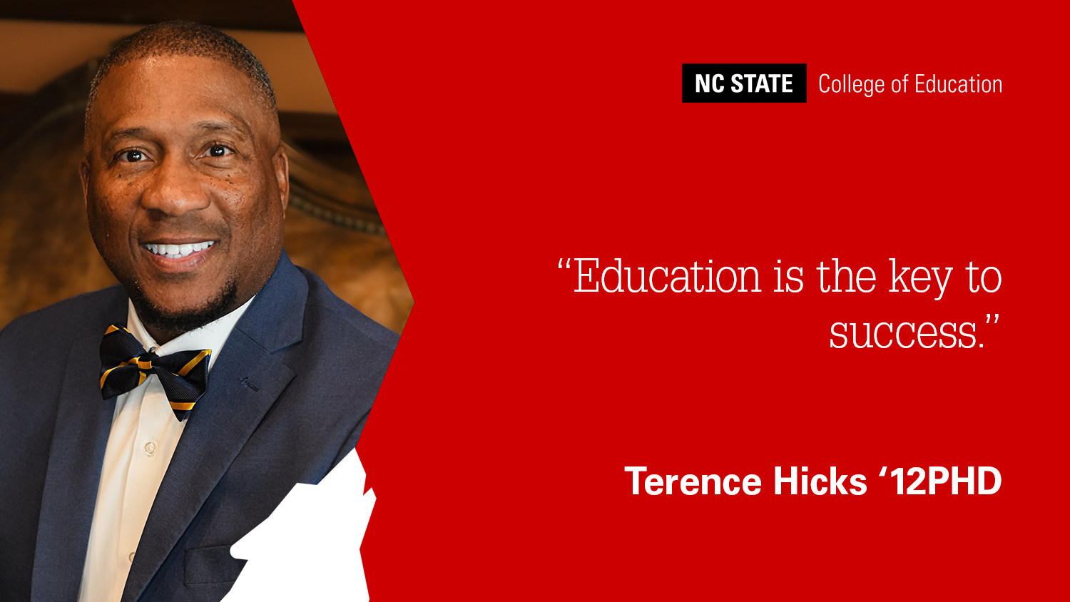 A graphic with a photo of Terence Hicks and the text: "Education is the key to success."
