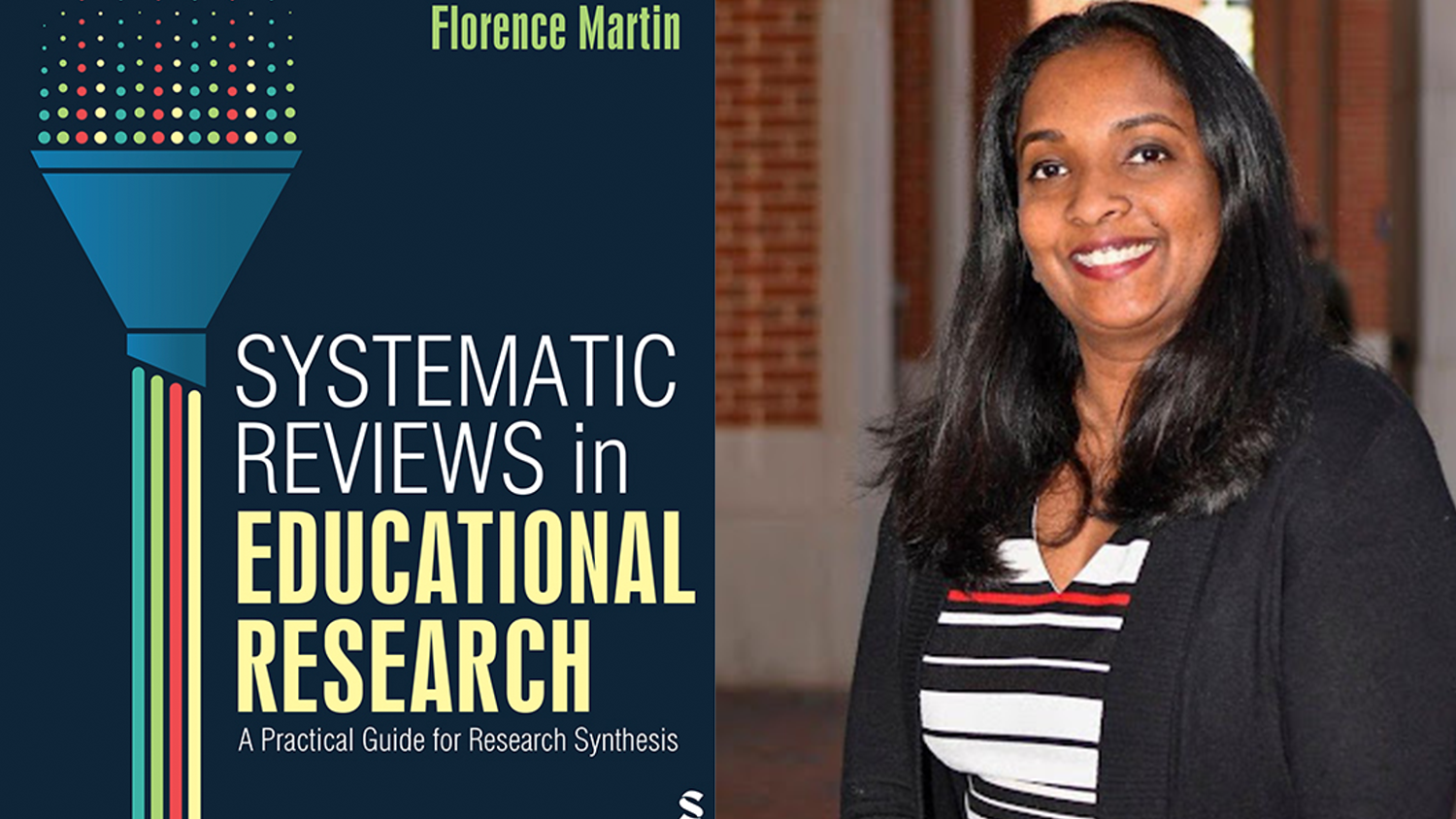The cover of the new book entitled Systematic Reviews in Educational Research: A Practical Guide for Research Synthesis next to a headshot of author and College of Education Professor Florence Martin.